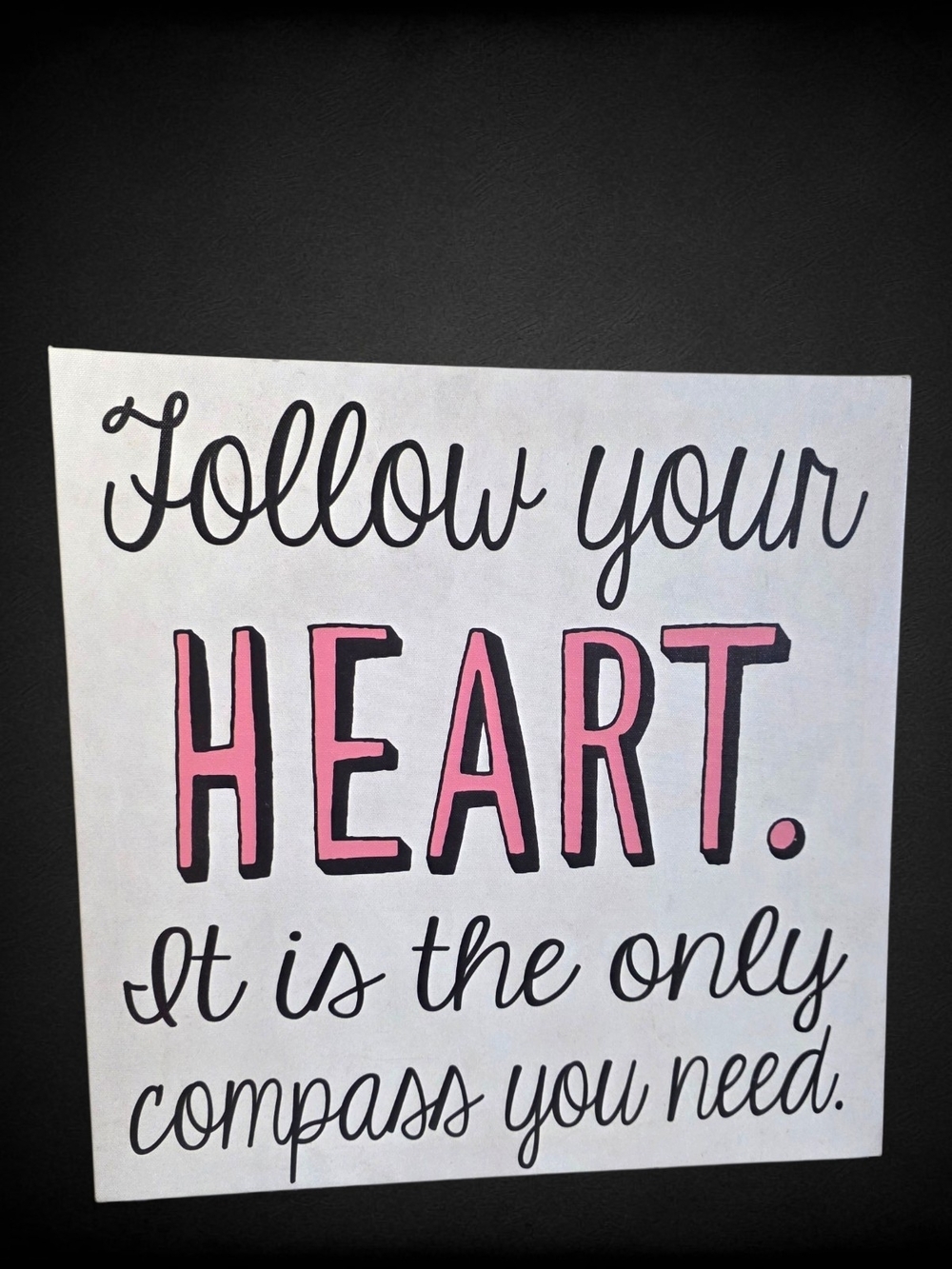 Follow Your Heart Inspirational Canvas Wall Art Pink Black Motivational Decor